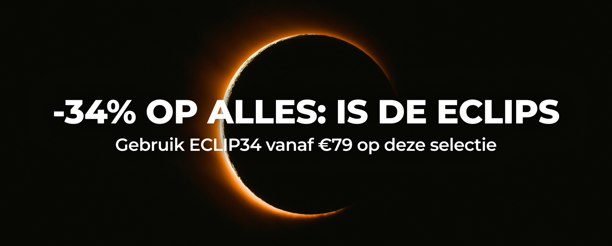 -34% OP ALLES: IS DE ECLIPS