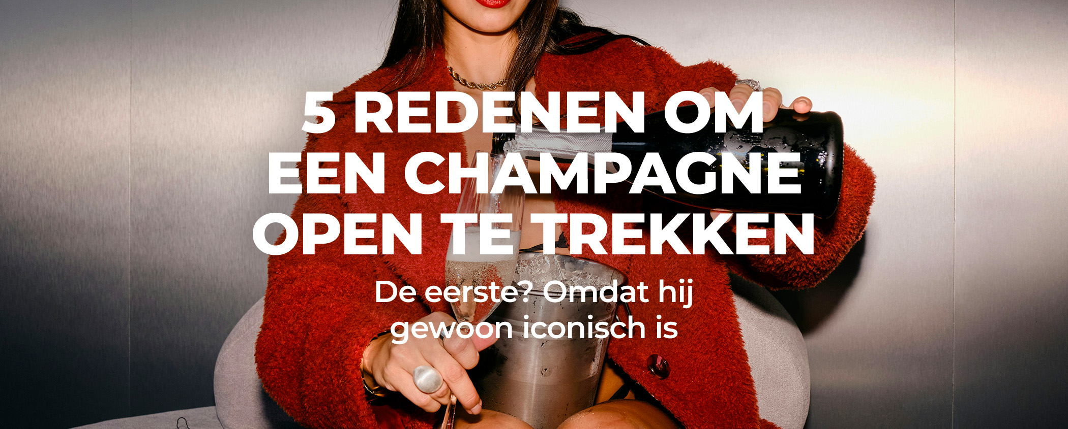 Probeer 5 REDENEN OM EEN CHAMPAGNE OPEN TE TREKKEN